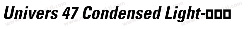 Univers 47 Condensed Light字体转换